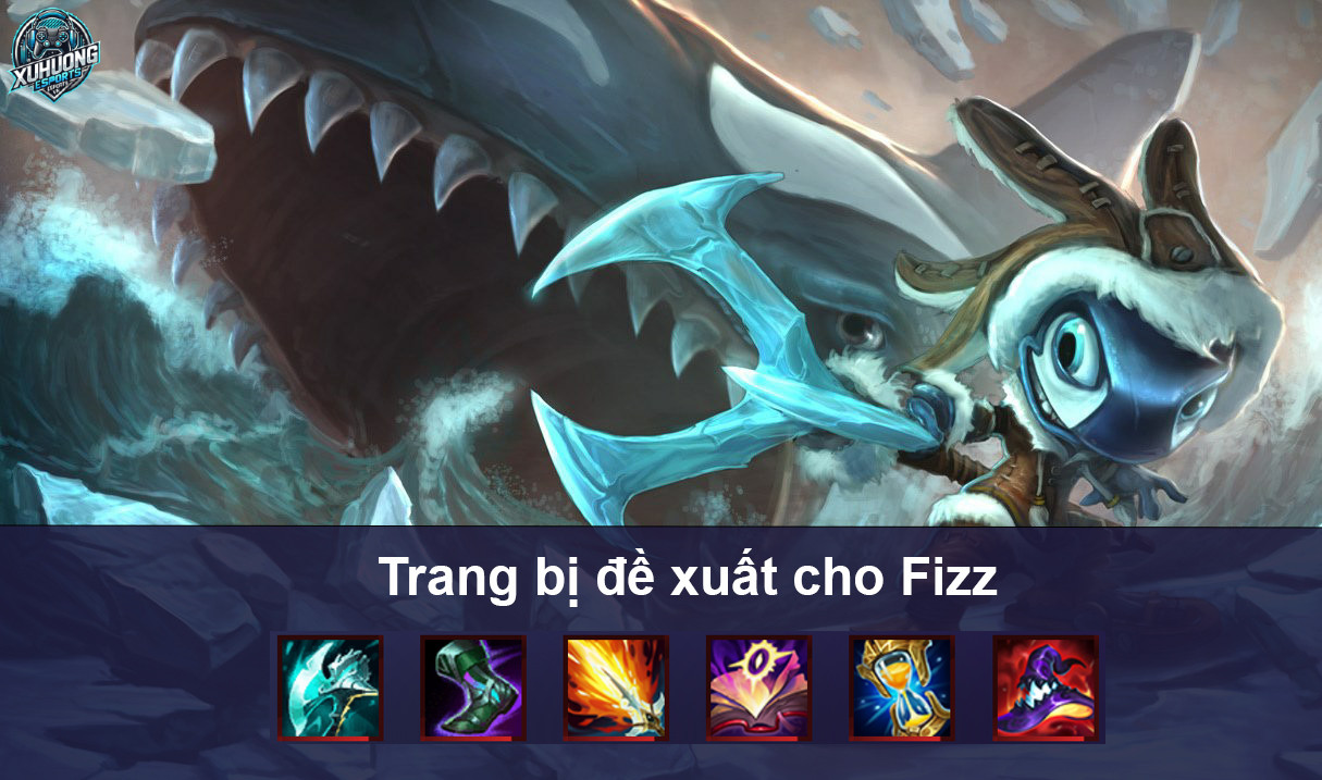 Trang bị đề xuất khi Fizz build mùa 14 cực hot của các cao thủ