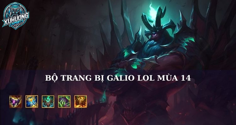 Các trang bị thích hợp cho Galio LOL 