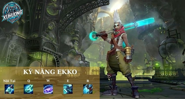 Bộ kỹ năng của tướng Ekko LOL mùa 14