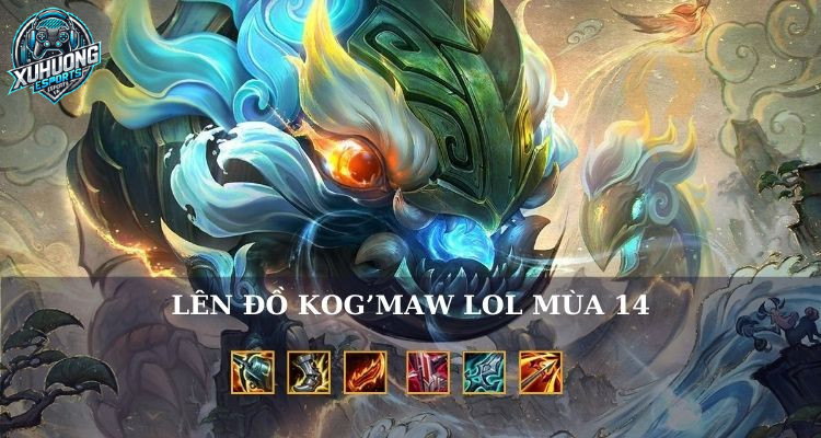 Cách lên đồ build KogMaw