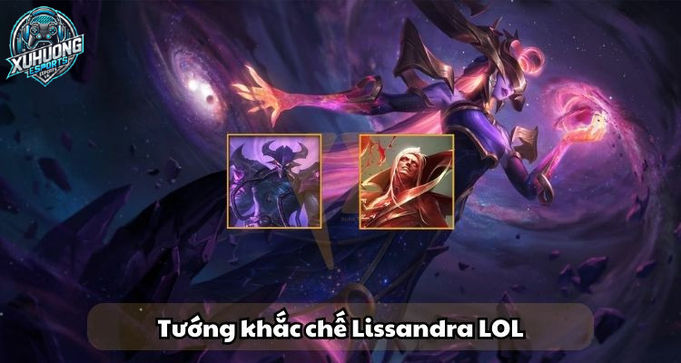 tướng khắc chế lissandra