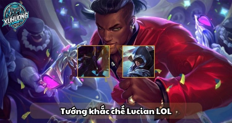 khắc chế lucian