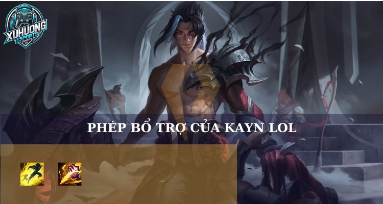 Bộ kỹ năng của Kayn