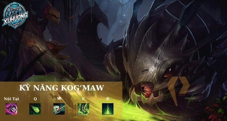 Tận dụng kỹ năng của Kog Maw