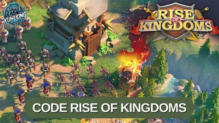 Tổng hợp các mã code Rise of Kingdom mới nhất hiện nay cho game thủ