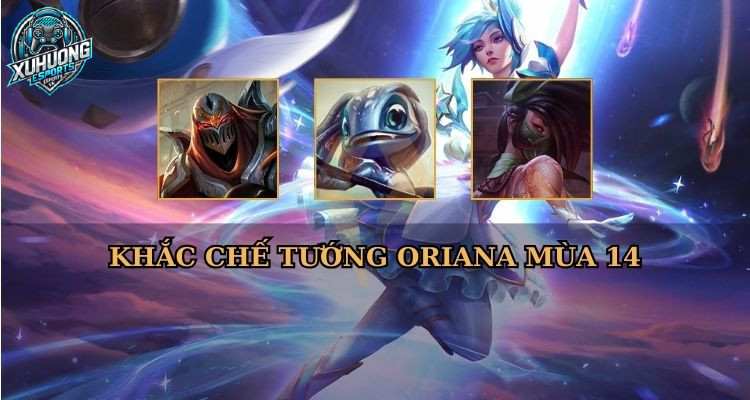 Tướng khắc chế Orianna