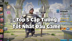 Top 5 Cặp Tướng Khỏe Nhất Call of Dragons Ở Đầu Game